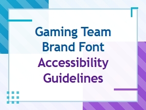 Accessibility Guidelines for Your Gaming Team's Fonts