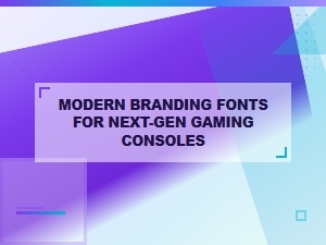 Modern Branding Fonts for Next Generation Gaming